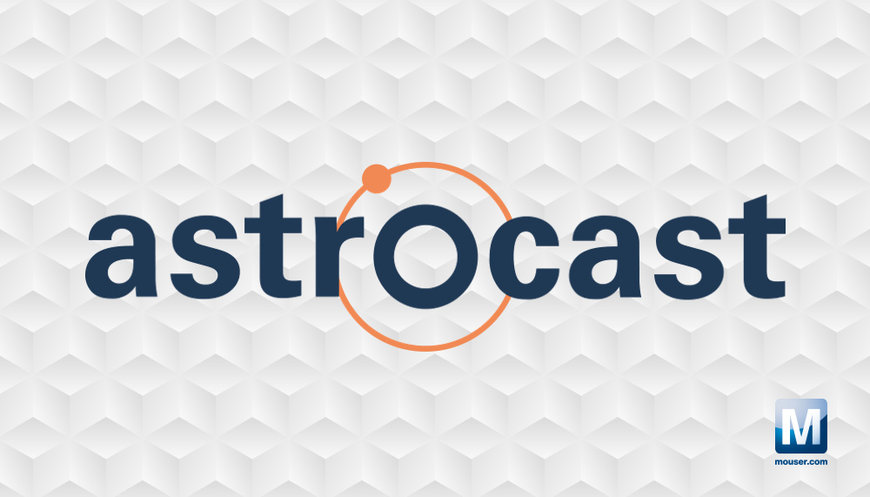 Mouser Electronics signe un accord de distribution avec Astrocast pour fournir des composants satellites IoT